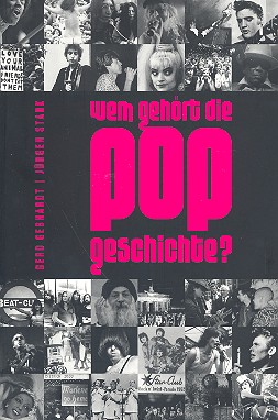 Wem gehört die Popgeschichte German Pop History - Musikkultur im