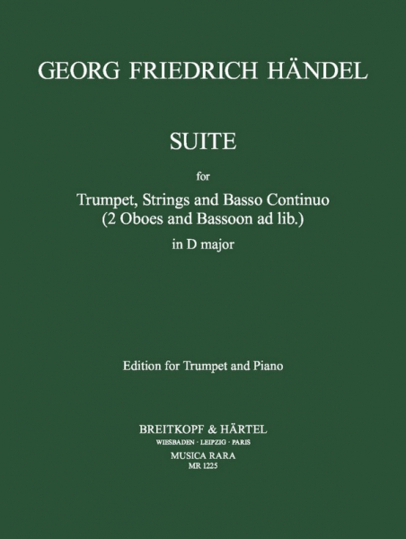 Suite D-Dur für Trompete, Streicher und Bc für Trompete und Klavier