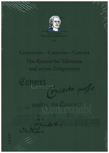Concertare - Concerto - Concert Das Konzert bei Telemann und seinen Zeitgenossen