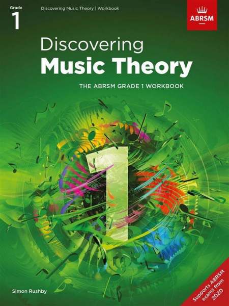 Discovering Music Theory Workbook 2020 Grade 1 The ABRSM Grade 1 Workbook