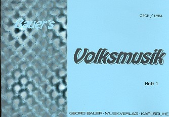 Bauers Volksmusik Band 1 für Blasorchester