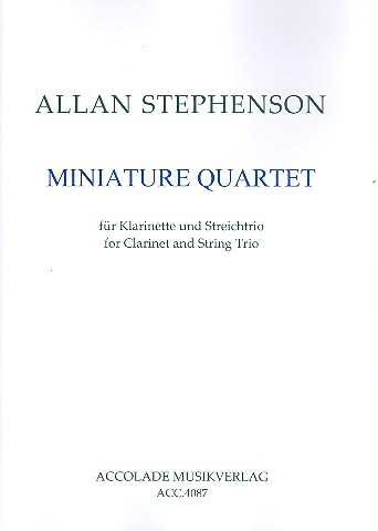 Miniature Quartet für Klarinette, Violine, Viola und Violoncello