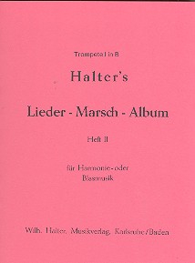 Lieder-Marsch-Album Band 2: für Blasorchester