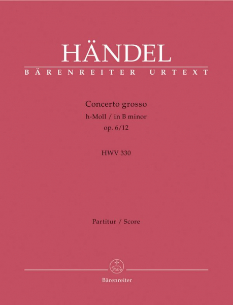 Concerto grosso h-Moll op.6,12 HWV330 für Orchester