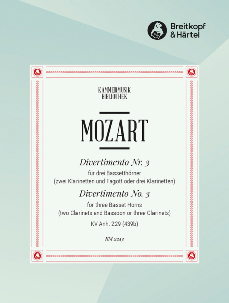 Divertimento Nr.3 aus KVANH.229 für 3 Bassetthörner (2 Klarinetten und Fagott)