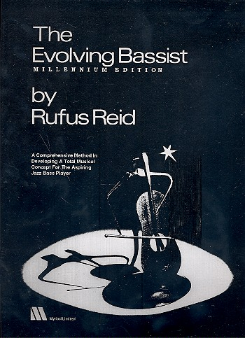 The evolving Bassist: Millenium Edition for bass