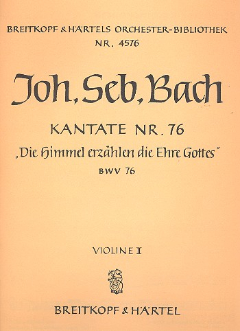 Die Himmel erzählen die Ehre Gottes Kantate Nr.76 BWV76
