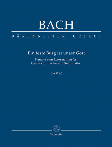 Ein feste Burg ist unser Gott Kantate Nr.80 BWV80