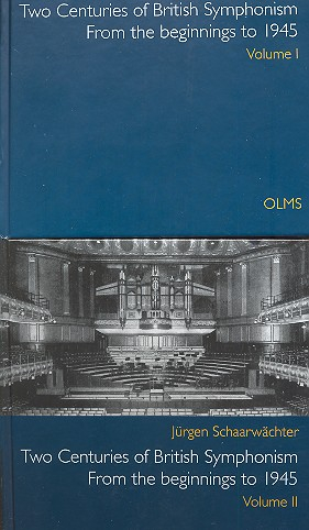2 Centuries of british Symphonism - from the Beginnings to 1945 a preliminary Survey