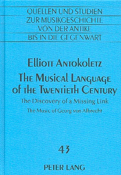 The musical Language of the twentieth Century - the Discovery of a Missing Link
