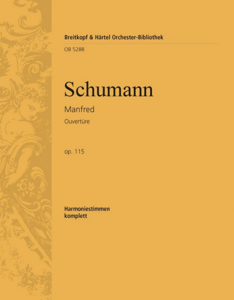 Ouvertüre zum Dramatischen Gedicht Manfred nach Lord Byron op.115 für Orchester