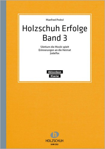 Holzschuh Erfolge Band 3 für Akkordeon/Klavier
