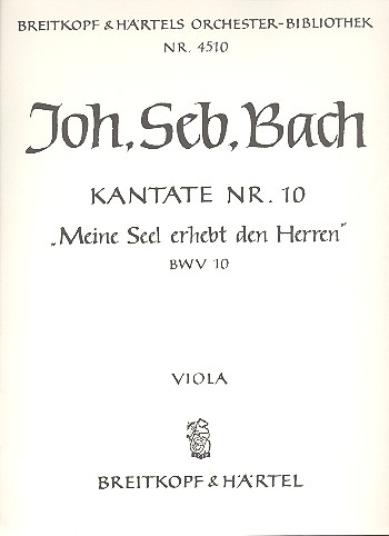 Meine Seel erhebt den Herren Kantate Nr.10 BWV10