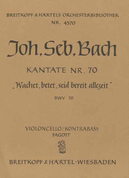 Wachet betet betet wachet Kantate Nr.70 BWV70