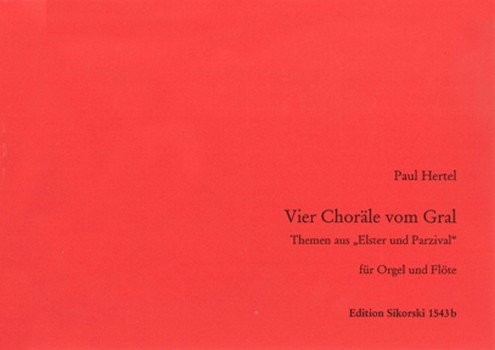 4 Choräle vom Gral für Flöte und Orgel