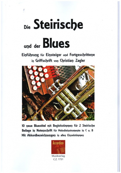 Die Steirische und der Blues für 1-2 steirische Harmonikas (1-2 Melodieinstrumente (C/B) ad lib)