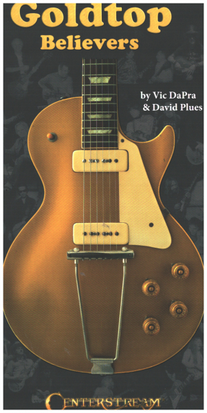 Gold Top Believers The Les Paul Golden Years