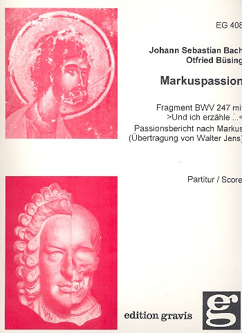 Markuspassion BWV247 für Soli, Chor und Orchester