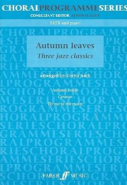 Autumn Leaves - 3 Jazz Classics for mixed chorus (SATB) and piano