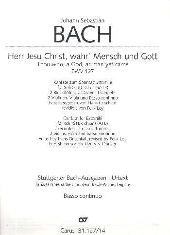 Herr Jesu Christ wahr' Mensch und Gott Kantate Nr.127 BWV127