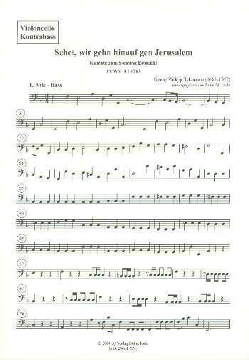 Sehet wir gehn hinauf gen Jerusalem TWV1:1263 für gem Chor, Streicher und Bc