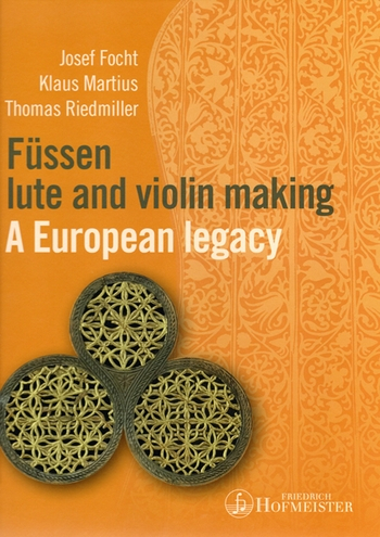 Füssen Lute and Violin Making - A european Legacy (en)