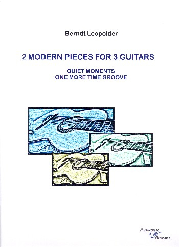 2 modern Pieces for 3 guitars