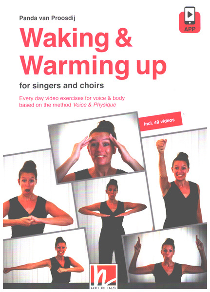Waking and Warming up (+APP) for singers and choirs