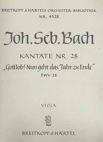 Gottlob nun geht das Jahr zu Ende Kantate Nr.28 BWV28