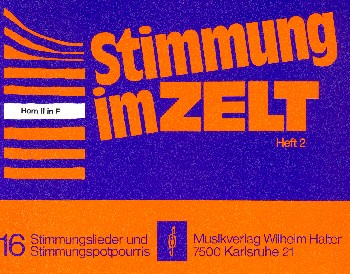 Stimmung im Zelt Band 2: für Blasorchester