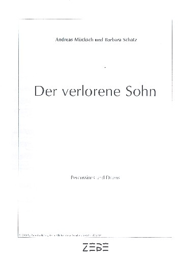 Der verlorene Sohn für gem Chor, Soli, Flöten, Klavier, Orffinstrumente,