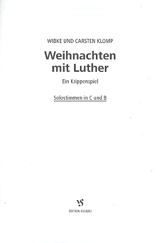 Weihnachten mit Luther für Sprecher, Soli, Kinderchor und Instrumente