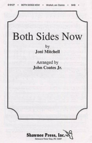 Both Sides Now for mixed choir (SAB) and piano