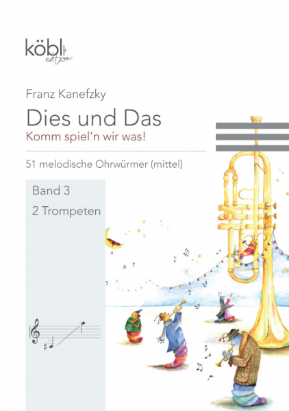 Dies und das - Komm spiel&#039;n wir was Band 3 für 2 Trompeten
