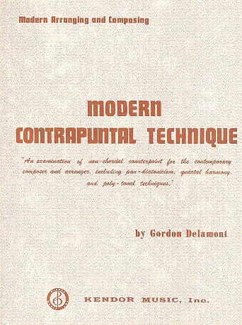 Modern Contrapuntal Technique An examination of non-chordal counterpoint