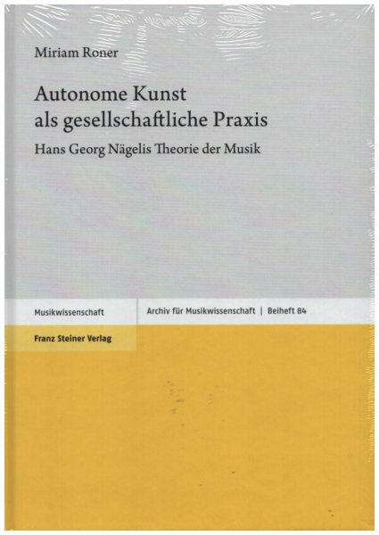Autonome Kunst als gesellschaftliche Praxis Hans Georg Näselis Theorie der Musik