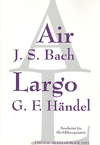 Air (Bach) und Largo (Händel) für 2 Trompeten, Horn, Posaune