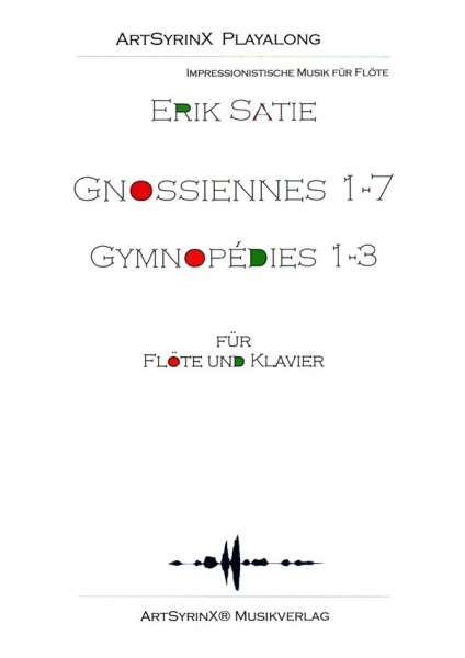 Gnossiennes Nr.1-7 und Gymnopédies Nr.1-3 (+CD) für Flöte und Klavier