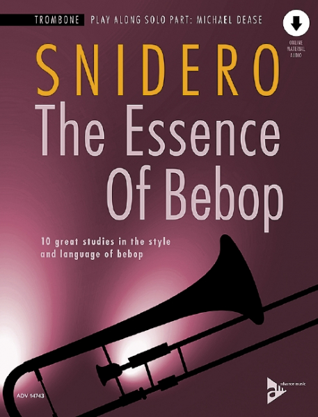 The Essence of Bebop Trombone (+Online Audio)