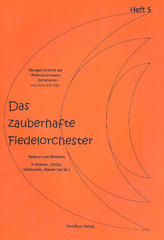 Das zauberhafte Fiedelorchester Band 5 für Streichorchester (1-1-1--1-1)