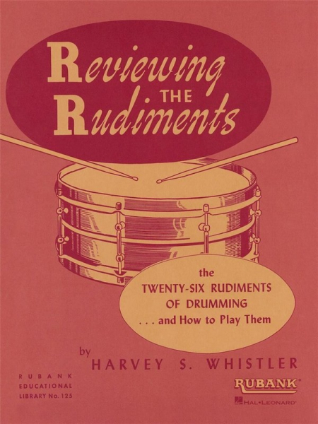 Reviewing the Rudiments 26 rudiments of drumming