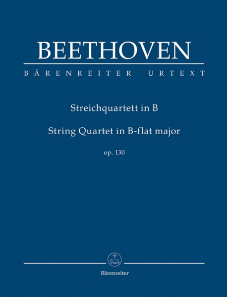 Quartett B-Dur op.130 für 2 Violinen, Viola und Violoncello
