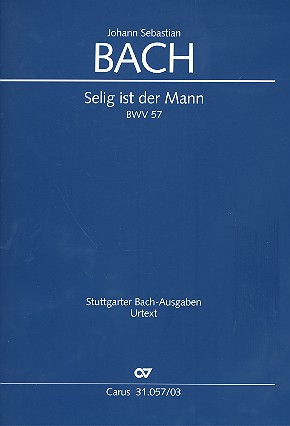 Selig ist der Mann Kantate Nr.57 BWV57