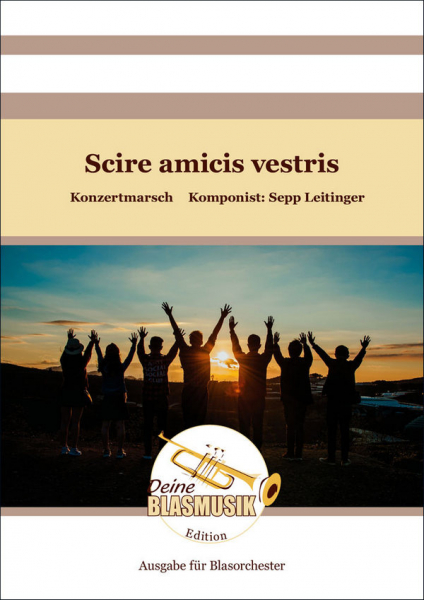 Scire amicis vestris für Blasorchester