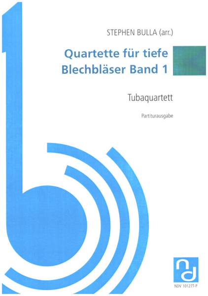 Quartette für tiefe Blechbläser Band 1 für Tubaquartett