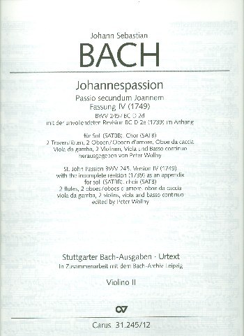 Johannespassion BWV245 (Fassung 4 von1749) für Soli, gem Chor und Orchester