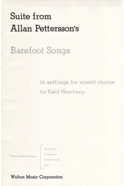 Suite from Allan Pettersson's Barefoot Songs for mixed chorus a cappella