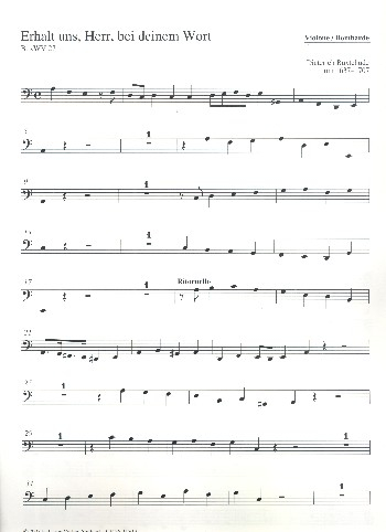Erhalt uns, Herr, bei deinem Wort BuxWV27 für gem Chor, 2 Violinen, Violone (Bombarde) und Bc