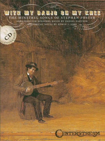 Steven Foster: With my Banjo on my knee (+CD) for banjo