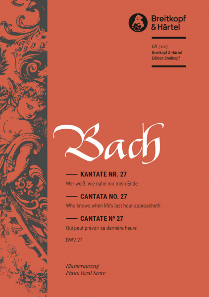 Wer weiß, wie nahe mir mein Ende Kantate Nr.27 BWV27